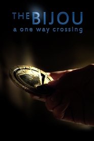 The Bijou: A One Way Crossing movie poster