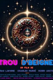 Trou d'beigne movie poster