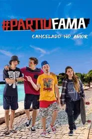 Poster do filme #PartiuFama: Cancelado no Amor