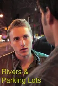 Rivers & Parking Lots movie poster