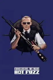 Conclusive: We Made Hot Fuzz movie poster