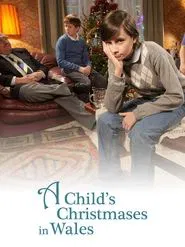 A Child's Christmases in Wales movie poster