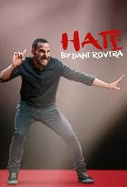 Hate by Dani Rovira movie poster