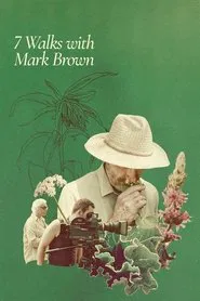 7 Walks with Mark Brown movie poster