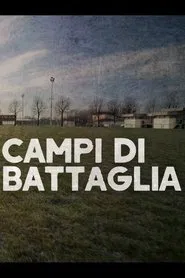Campi di Battaglia tv show poster