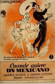 Cuando quiere un mexicano movie poster