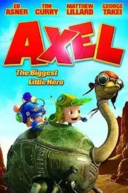 Axel: The Biggest Little Hero movie poster