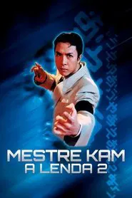 Poster do filme Mestre Kam: A Lenda 2