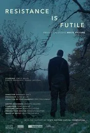 Resistance is Futile movie poster