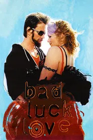 Bad Luck Love movie poster