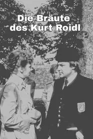 Die Bräute des Kurt Roidl movie poster