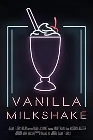 Vanilla Milkshake movie poster