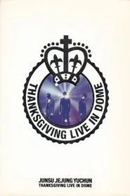 JYJ: THANKSGIVING LIVE IN THE DOME movie poster