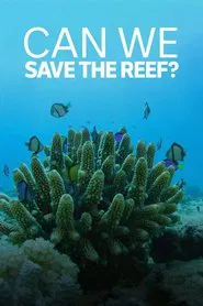 Can We Save the Reef? movie poster