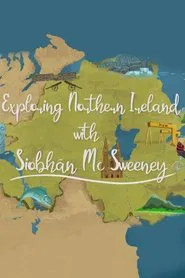 Exploring Northern Ireland With Siobhán McSweeney tv show poster