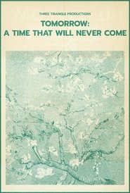 Tomorrow: A Time That Will Never Come movie poster