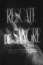 Rescate de sangre movie poster