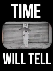 Poster do filme TIME WILL TELL