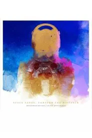 Space Songs: Through the Distance movie poster