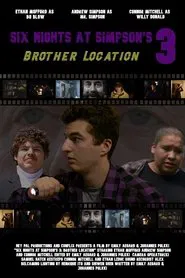 Six Nights at Simpson's 3: Brother Location movie poster