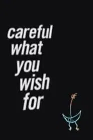Careful What You Wish For movie poster