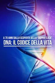 DNA - Il Codice della vita movie poster