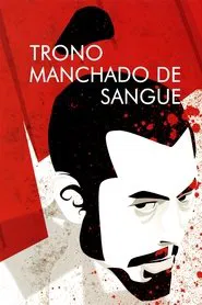 Poster do filme Trono Manchado de Sangue