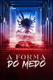 Poster do filme A Forma do Medo