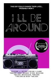 I'll Be Around movie poster