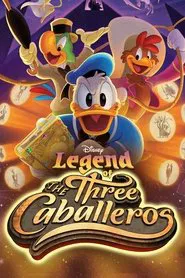 Legend of the Three Caballeros tv show poster