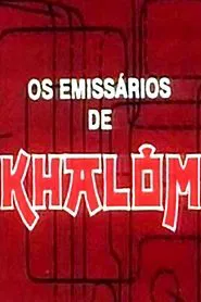 The Emissaries of Khalom movie poster