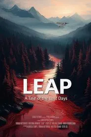 Leap: A Tale of the Last Days movie poster