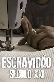 Escravidão – Século XXI tv show poster