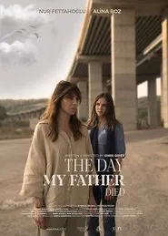 The Day My Father Died movie poster