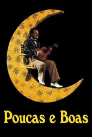 Poster do filme Poucas e Boas