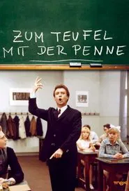 Poster do filme Zum Teufel mit der Penne