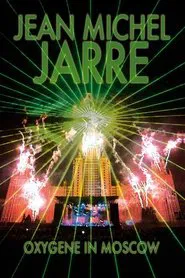 Jean-Michel Jarre: Oxygene Moscow movie poster