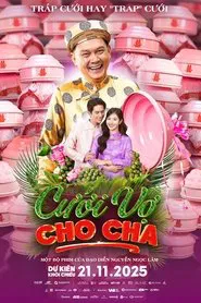 Cưới Vợ Cho Cha  "The Father's Wedding Orders!" movie poster