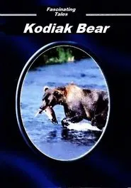 Fascinating Animals: Kodiak Bear movie poster