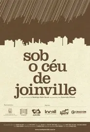 Sob o céu de Joinville movie poster