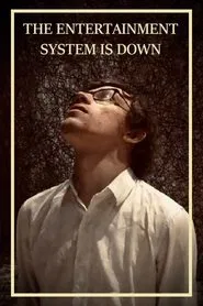 The Entertainment System Is Down movie poster