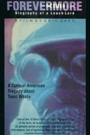 Forevermore: Biography of a Leach Lord movie poster