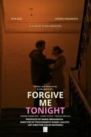 Forgive Me Tonight movie poster