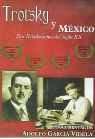 Trotsky y México. Dos revoluciones del siglo XX movie poster