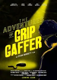 The Adventures of Grip Gaffer movie poster