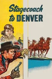 Stagecoach to Denver movie poster