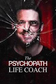 The Psychopath Life Coach movie poster