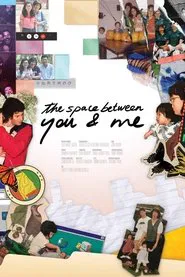 The Space Between You & Me movie poster