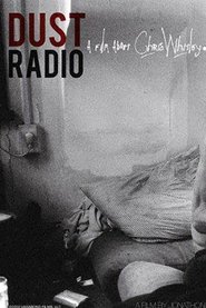 Dust Radio: A Film About Chris Whitley movie poster