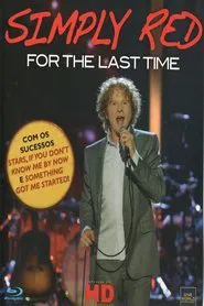 SIMPLY RED: For The Last Time movie poster